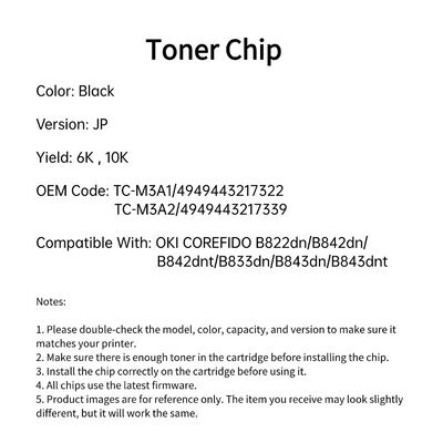 JP Version OKI Toner Chip for B822dn B842dn B833dn B843dn with 6K and 10K Yield Options