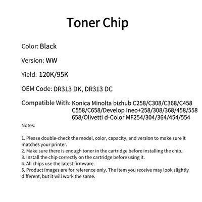 Applicable to Konica Minolta DR313DK/DR313DC printers chips: Bizhub C258/C308/C368/C458/C558/C658/Develop Ineo+258/308/368/458/558/658/Olivetti d-Color MF254/304/364/454/554