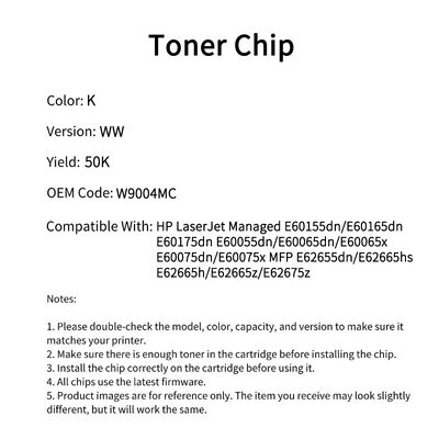 HP W9004MC chip E60155dn/E60165dn/E60175dn E60055dn/E60065dn/E60065x