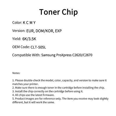 CLT-K505L Compatible Toner Chip For Samsung ProXpress C2620 C2670 Cartridge C505L M505L Y505L