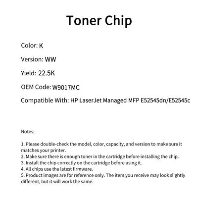 HP W9017MC chip LaserJet Managed MFP E52545dn/E52545c