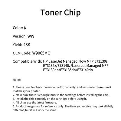 Compatible W9065MC Chip For HP LaserJet Managed Flow MFP E73130z