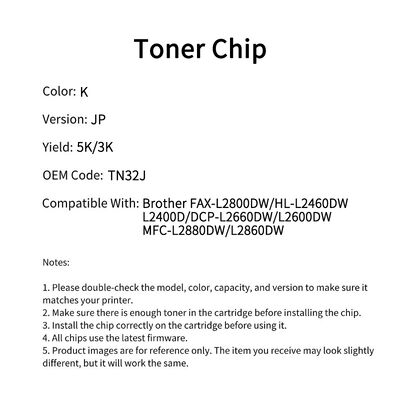 Compatible TN32J Toner Chip For Brother FAX-L2800DW HL-L2460DW
