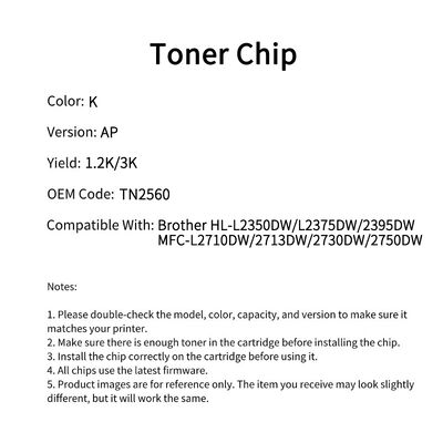 Compatible with Brother TN2560 chip HL-L2350DW/L2375DW