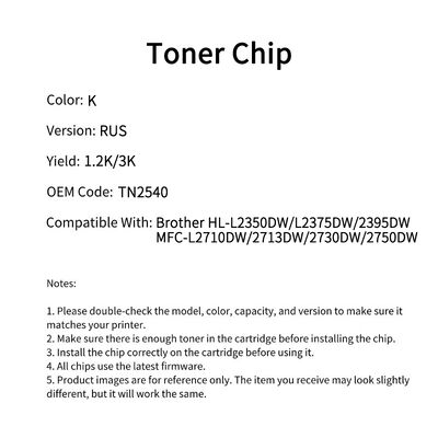 Compatible with Brother TN2540 chip HL-L2350DW/L2375DW