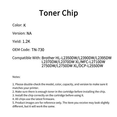 Compatible with Brother TN-730 chip HL-L2350DW/L2390DW